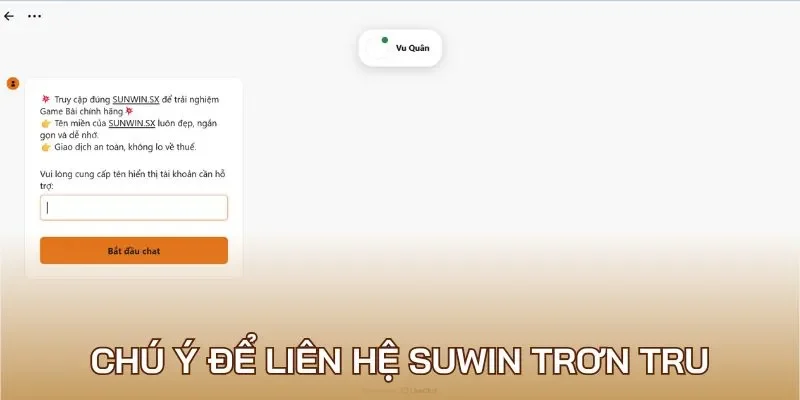 Chú ý để liên hệ Suwin trơn tru