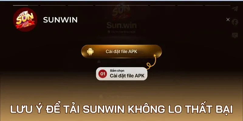 Lưu ý để tải Sunwin không lo thất bại